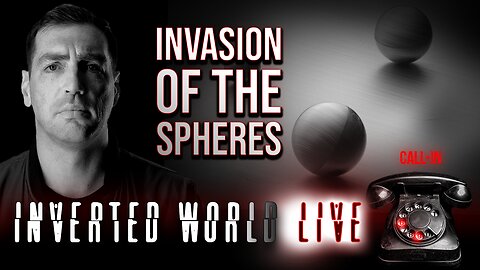 Invasion of the Spheres | Ep. 69