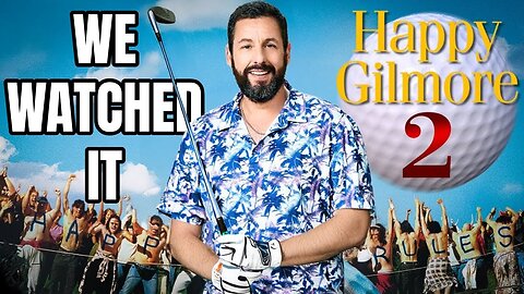 We Watched HAPPY GILMORE 2! Did It SUCK?!
