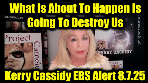 Aug 7, What Is About To Happen Is Going To Destroy Us