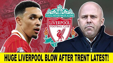 Massive Trent Alexander Arnold News As Liverpool Handed Huge Blow