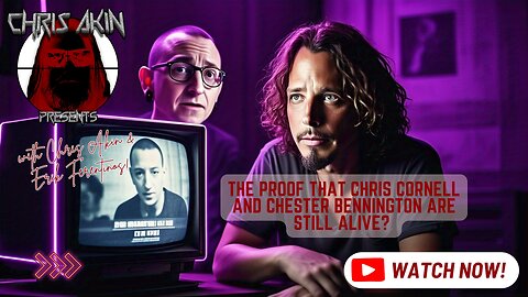The Proof That Chester Bennington and Chris Cornell Are Still Alive?