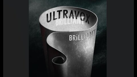 Ultravox - Brilliant (2012) [Full Album]