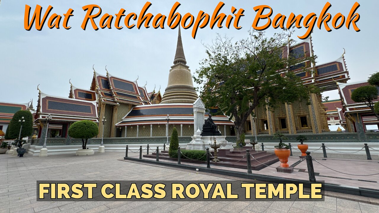 Wat Ratchabophit - Built in 1869 by King Chulalongkorn - First Class Royal Temple Bangkok 2025