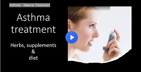 "Natural Treatment for Asthma"