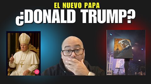 El Nuevo Papa: ¿Donald Trump?