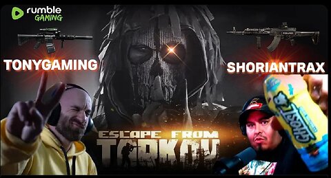 LIVE: PvP Mayhem with TonyGaming – Tarkov Duos