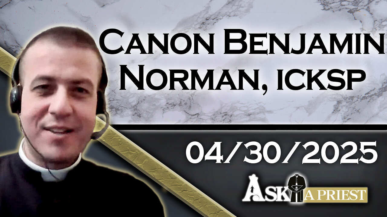 AAP with Canon Benjamin Norman, ICKSP – 4/30/25 - Was Vlad The Impaler a Christian Hero?