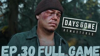 DAYS GONE REMASTERED Gameplay Walkthrough EP.30- Manny FULL GAME
