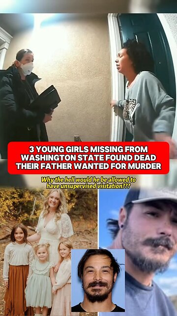 3 WA girls found dead—dad wanted for murder. Police launch manhunt. #crime #court #news #japdmedia
