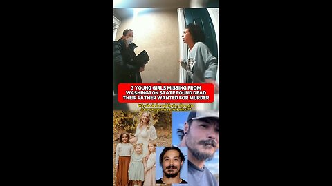 3 WA girls found dead—dad wanted for murder. Police launch manhunt. #crime #court #news #japdmedia