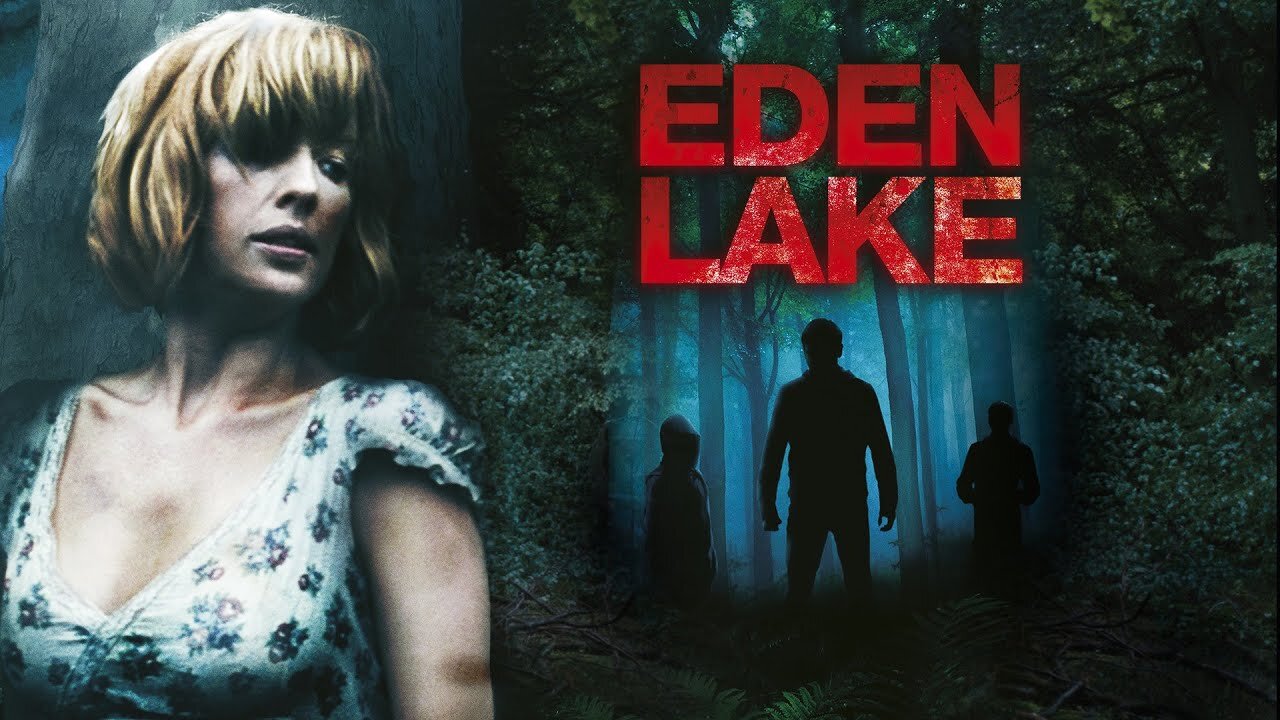 Eden Lake (2008)