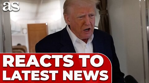 TRUMP SPEAKS OUT MID-FLIGHT: REACTS to BREAKING NEWS after PALM BEACH trip