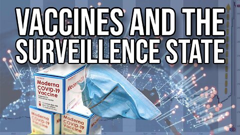 Vaccines and the Surveillance State