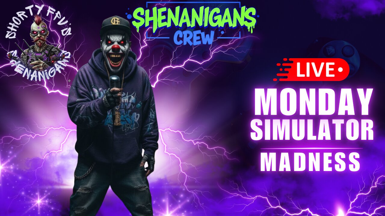 ShortyFPV's SHENANIGANS: Monday Night Simulator MADNESS OPEN LOBBY