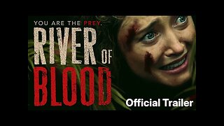 River of Blood Official Trailer (2025)