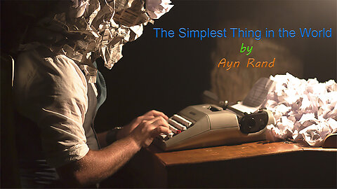 'The Simplest Thing in the World' (1940) by Ayn Rand