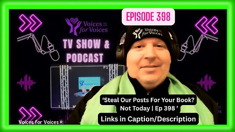 Steal Our Posts For Your Book? Not Today | Ep. 398