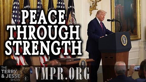 25 Jun 25, The Terry & Jesse Show: Peace Through Strength
