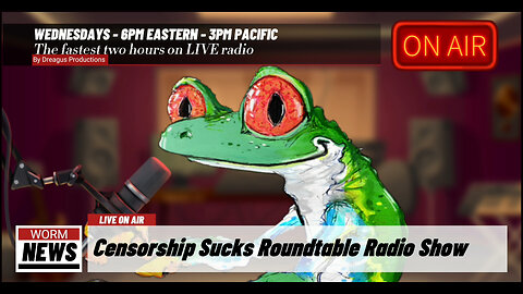 CENSORSHIPSUCKS ROUND TABLE RADIO SHOW-11 FEB 26