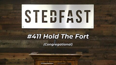 #411 Hold The Fort Congregational (SBC)