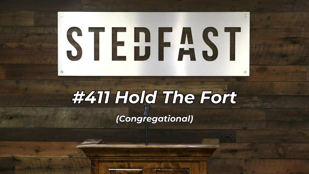 #411 Hold The Fort Congregational (SBC)