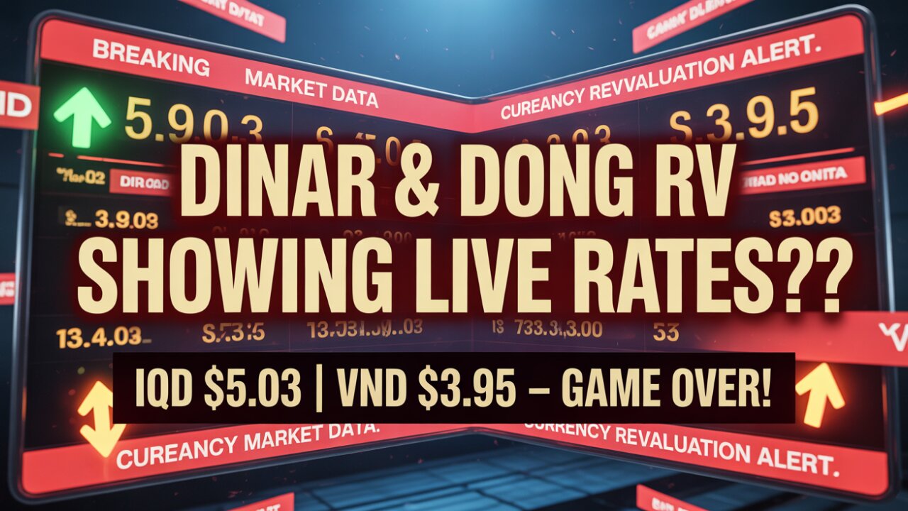 😱 Dinar & Dong RV Showing LIVE Rates! IQD $5.03 VND $3.95 — Game Over! 🔥 💥 Today Iraqi Dinar News!