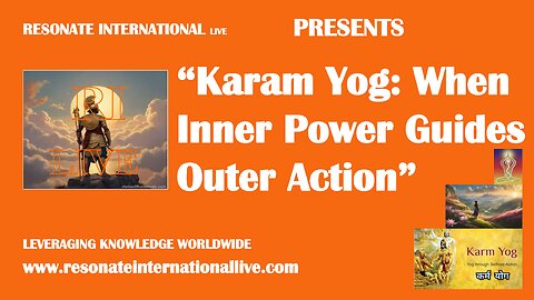 “Karam Yog: When Inner Power Guides Outer Action”