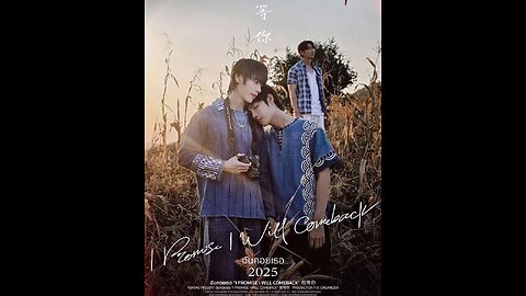 I Promise I Will Come Back Episode 1