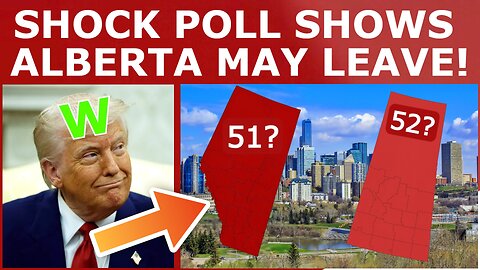 SHOCK POLL: HALF of Alberta Is Open to LEAVING Canada!