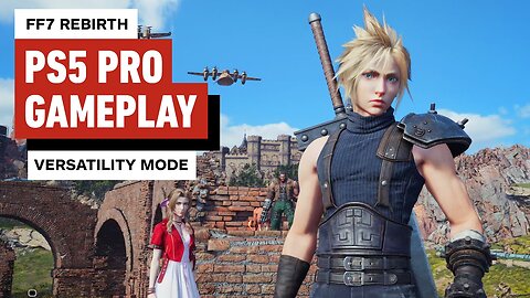 Final Fantasy 7 Rebirth PS5 Pro Gameplay - Versatility Mode