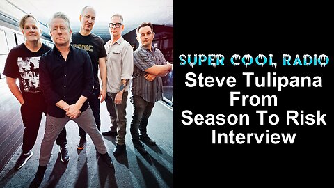 Steve Tulipana from Season To Risk Super Cool Radio Interview