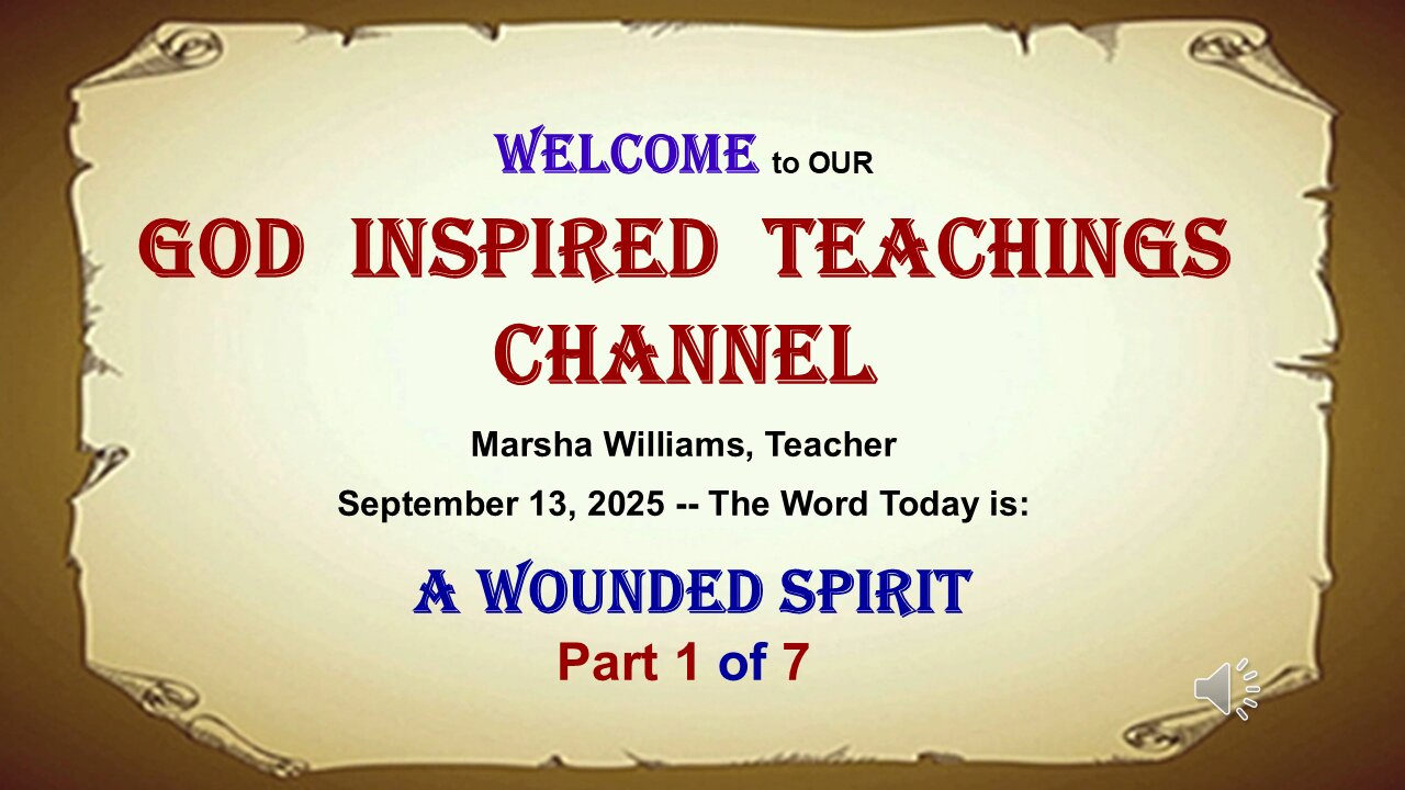 A Wounded Spirit Part 1 of 7