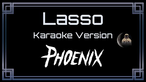 Phoenix - Lasso (CC)
