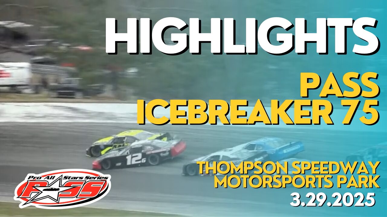 Highlights: Pro-All Stars Series Icebreaker 75 At Thompson Speedway (3/29/2025)
