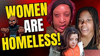 Women are HOMELESS! WINTER IS HERE! Part 8