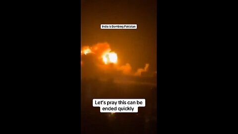 India begins its bombing of Pakistan…