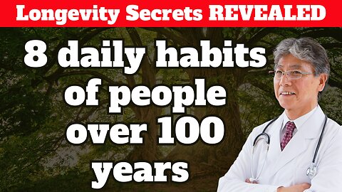 8 daily habits of people over 100 years | longevity secrets | Japan's secrets to long life REVEALED