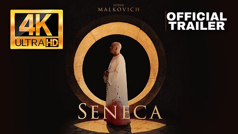 SENECA - 4K (UHD) Movie Trailer