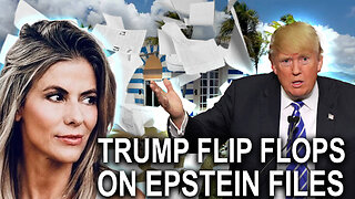 Trump Flip Flops On Epstein Files - Demands Release * MAGA & MAHA Pysops Crash & Burn While ‘America First’ Psyop Launches