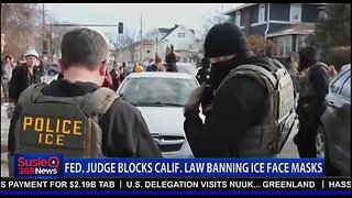 FED JUDGE BLOCKS CALIF. LAW BANNING ICE FACE MASKS