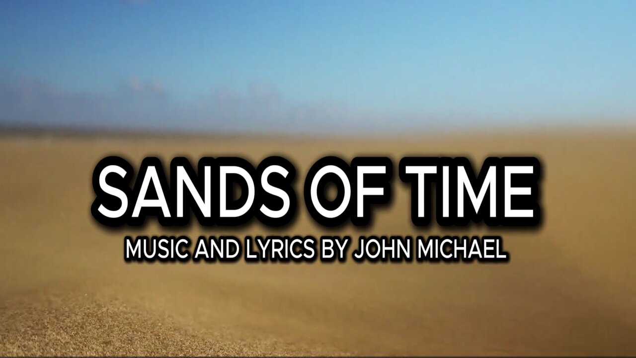 Sands Of Time original lyric video
