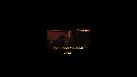 my number one films of 2025