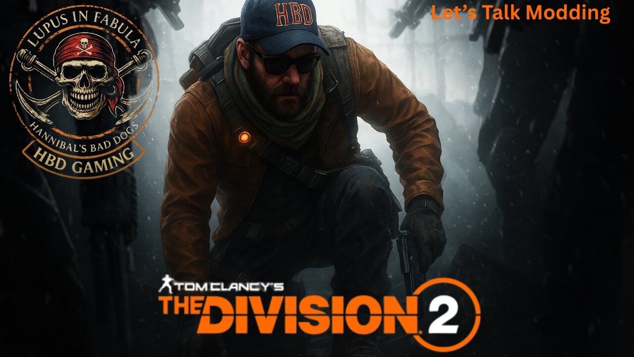 The Division 2 - Let's Talk Modding