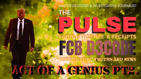 THE PULSE NEWS LIVE [23 JUL 25] ACT OF A GENIUS PT2 - FCB D3CODE
