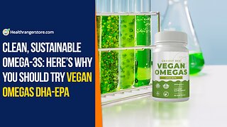Clean, sustainable omega-3s: Here’s why you should try Vegan Omegas DHA-EPA