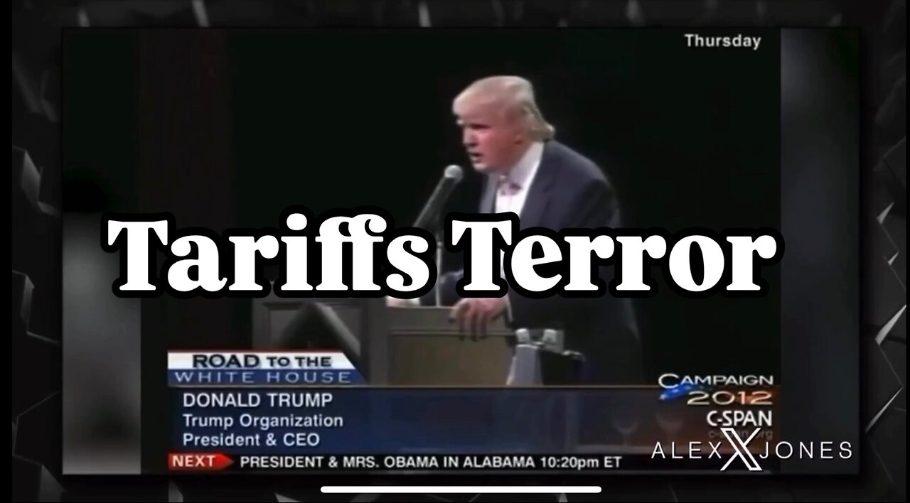 Tariffs Terror And Other Things To Freak Out Over
