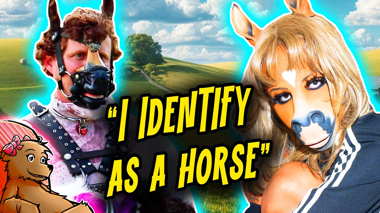 "I IDENTIFY AS A HORSE"...