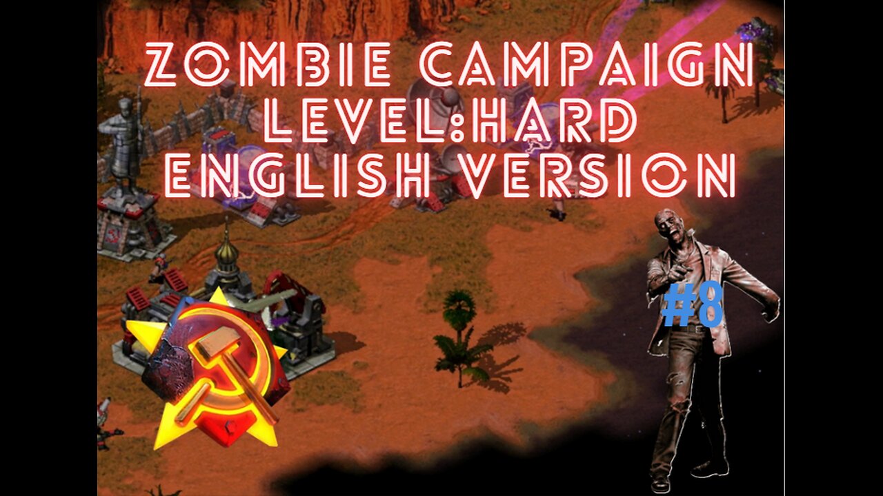 Red Alert 2 - Zombie Campaign - English version - Part 8: Unforgivable - Hard Walkthrough
