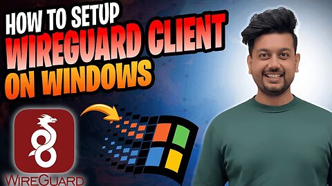 How to setup WireGuard Client on Microsoft Windows
