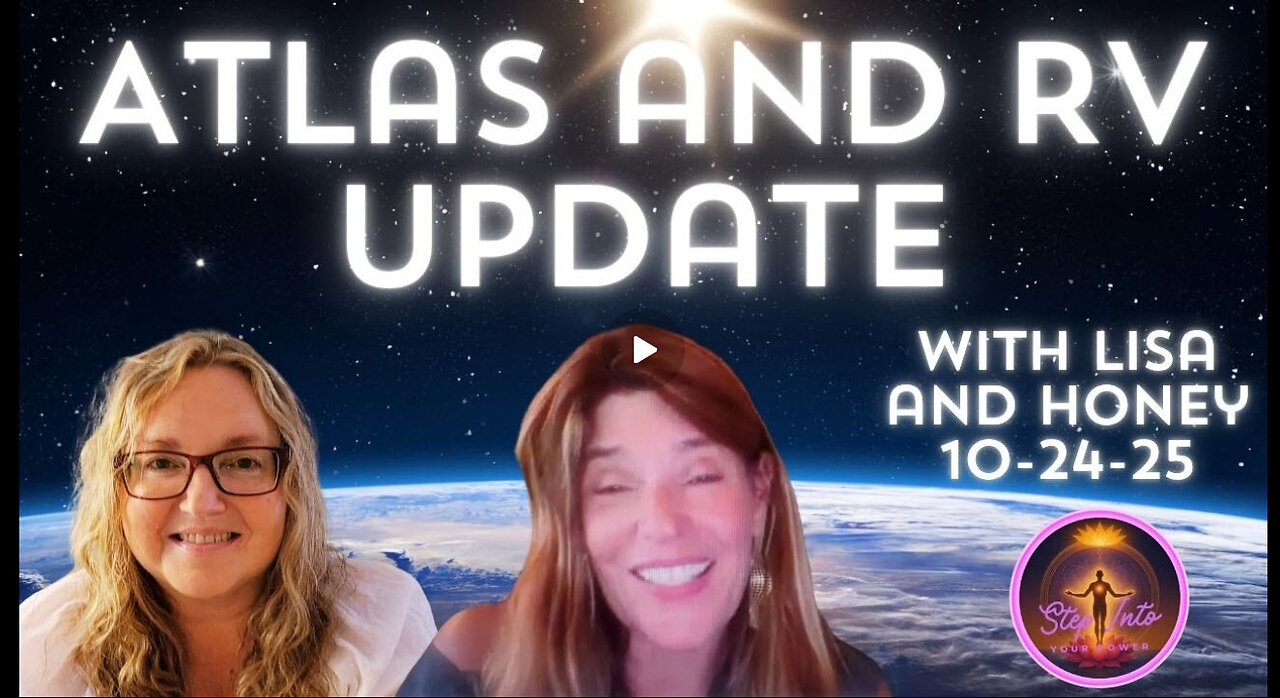 Nesara and the RV Details, Atlas Energies Update with Lisa and Honey